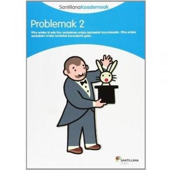 PROBLEMAK 2 SANTILLANA KOADERNOAK - 9788498943153