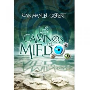 Los caminos del miedo