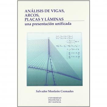 Análisis de Vigas, Arcos, Placas y Láminas: Una Presentación Unificada