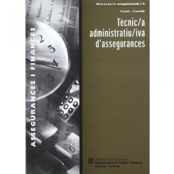 Tècnic/a administratiu/iva d'assegurances. Assegurances i finances / Técnico/a administrativo/a de seguros. Seguros y finanzas: 2