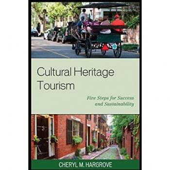 Cultural Heritage Tourism: 5 Steps for Revitalization and Sustainable Growth