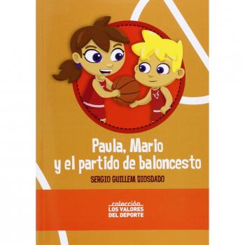 Paula, Mario y el partido de baloncesto