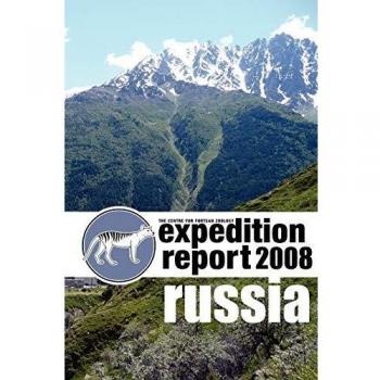 Informe de Expedición CFZ: Rusia 2008 - Edición en Rústica