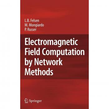 Electromagnetic Field Computation by Network Methods