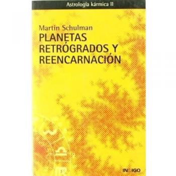 Planetas retrogrados y reencarnacion. astrologia karmica II