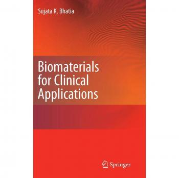Biomaterials for Clinical Applications: Advanced Solutions in Medical Science