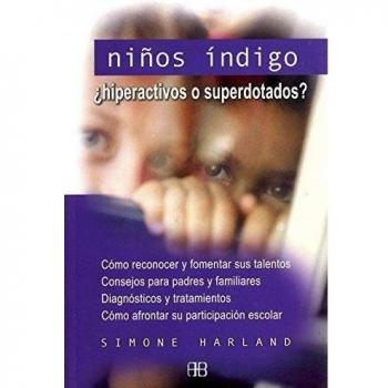 Niños Indigo: ¿Hiperactivos o superdotados?