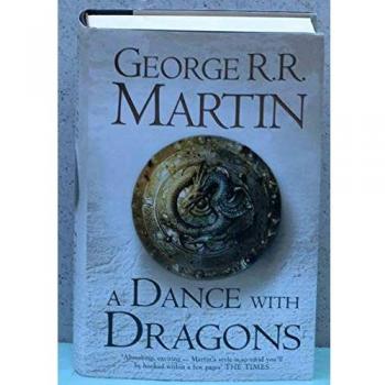 DANCE WITH DRAGONS. A SONG OF ICE AND FIRE V