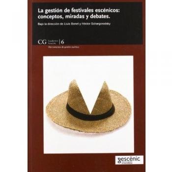 La gestión de teatros: modelos y estrategias para equipamientos culturales
