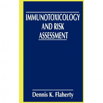Immunotoxicology and Risk Assessment: Comprehensive Guide to Toxicological Evaluation