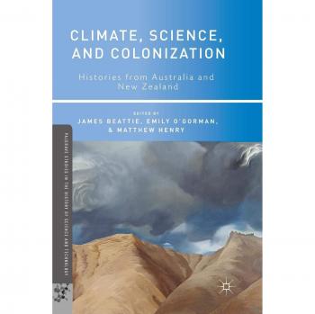 Climate, Science, and Colonization: Histories from Australia and New Zealand