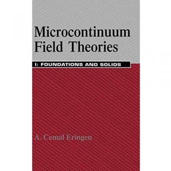 Microcontinuum Field Theories: I. Foundations and Solids: 1