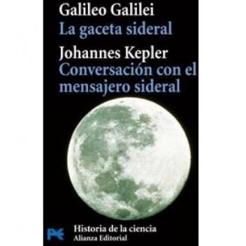 La gaceta sideral. Conversación con el mensajero sideral