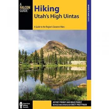 Guía de Senderismo en las Altas Uintas de Utah: Las Mejores Rutas, 2ª Edición (Guías Falcon: Dónde Hacer Senderismo)