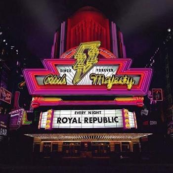 Royal Republic  -Club Majesty