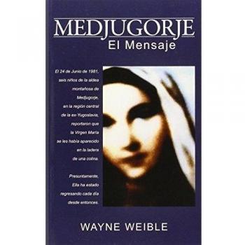 Medjugorje: El Mensaje