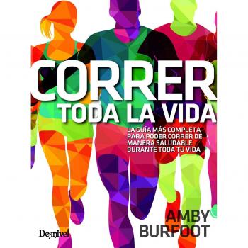 Correr toda la vida - Amby Burfoot