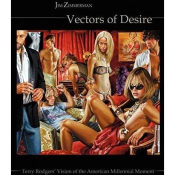 Vectors of Desire: Terry Rodgers' Vision of the American Millennial Moment - Paperback Edition