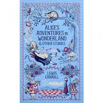 Alice's Adventures in Wonderland and Other Stories