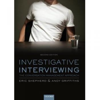 Investigative Interviewing: The Conversation Management Approach