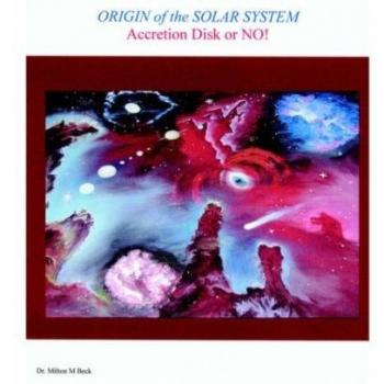 Origen del Sistema Solar: Disco de Acreción o No - Edición en Tapa Blanda