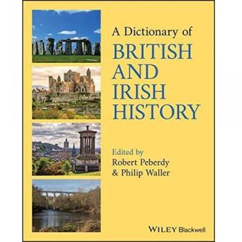 A Dictionary of British and Irish History