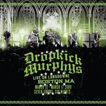 Live On Lansdowne, Boston Ma [Cd+Dvd] - Dropkick Murphys