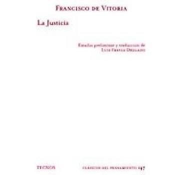 La Justicia: 147 -Clasicos Del Pensamiento