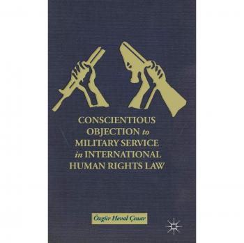 Conscientious Objection to Military Service in International Human Rights Law