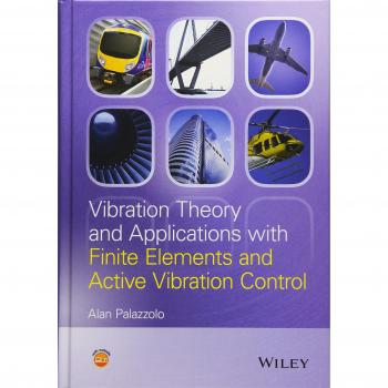 Vibration Theory and Applications with Finite Elements and Active Vibration Control