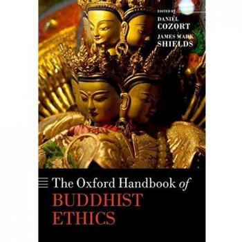 Oxford Handbook of Buddhist Ethics: Comprehensive Guide to Ethical Principles in Buddhism