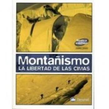 Montañismo: la libertad de las cimas