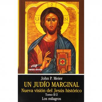 Un Judio Marginal. II/2: Los milagros