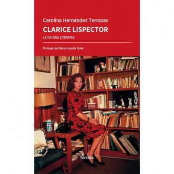 Clarice Lispector: La náusea literaria: 31