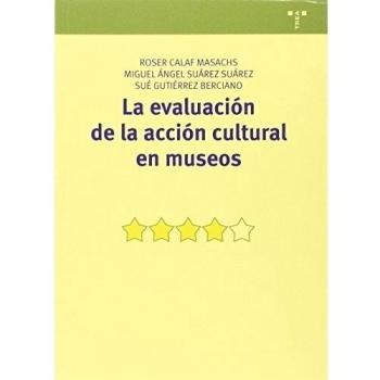 La evaluación de la acción cultural en museos