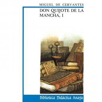 Don Quijote de La Mancha, I