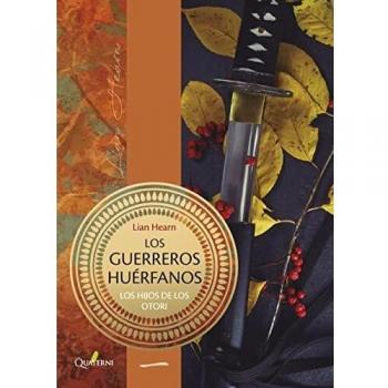 LOS GUERREROS HUÉRFANOS: Los hijos de los Otori I