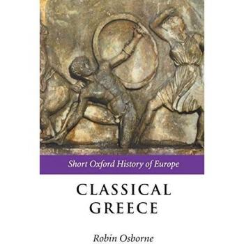 Classical Greece: Short Oxford History of Europe: 500-323 BC