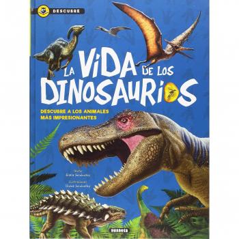 La vida de los dinosaurios