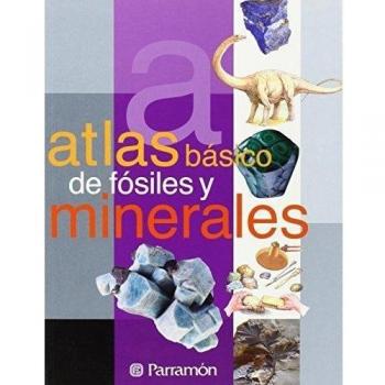 ATLAS BASICO DE FOSILES Y MINERALES