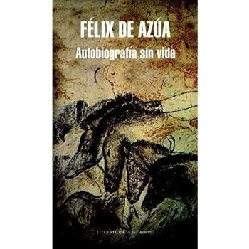 Autobiografía sin vida - Félix De Azúa
