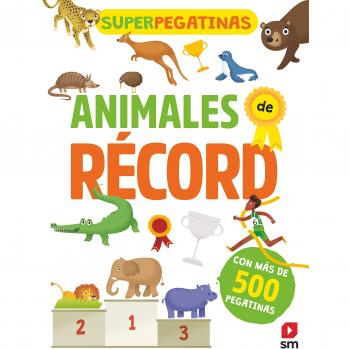 Superpegatinas. Animales de récord - De Agostini Libri