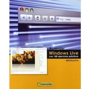 Aprender Windows Live con 100 ejercicios prácticos