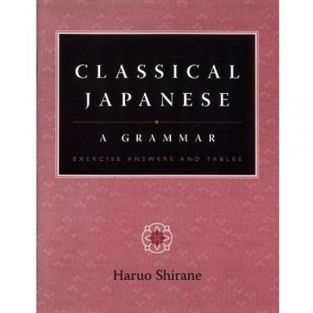 Classical Japanese: A Grammar