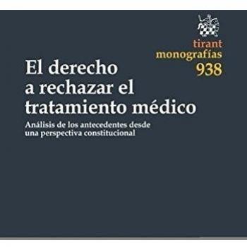 El Derecho a Rechazar el Tratamiento Médico
