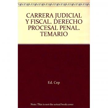 Carrera Judicial y Fiscal. Derecho Procesal Penal. Temario