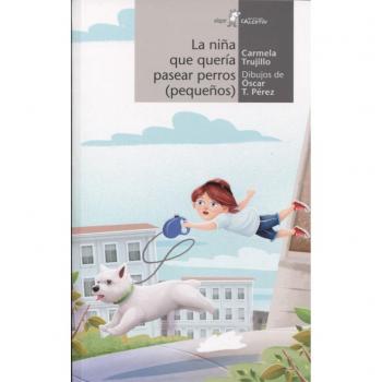La niña que quería pasear perros. Pequeños: 137