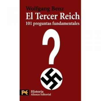 El Tercer Reich: 101 preguntas fundamentales