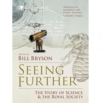 Seeing Further: The Story of Science and the Royal Society