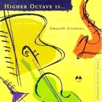 Higher Octave Is...Smooth Groo